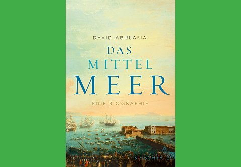 David Abulafia Das Mittelmeer - Travel Book Shop